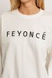 Feyonce Sweatshirt Online Hot Sale