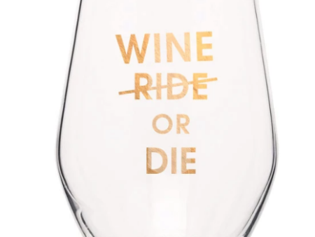 Wine Or Die Wine Glass Fashion